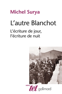 L'autre Blanchot : l'écriture de jour, l'écriture de nuit