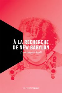 À la recherche de New Babylon