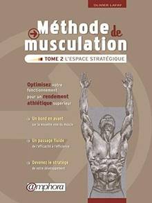 Méthode de musculation, Volume 2, L'espace stratégique