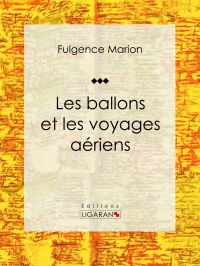 Les ballons et les voyages aériens