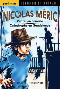 Pirates en Somalie / Catastrophe en Guadeloupe