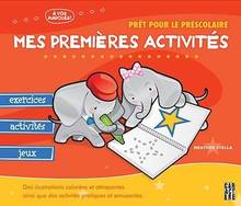 Mes premières activités : prêt pour le préscolaire