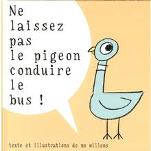 Ne laissez pas le pigeon conduire le bus !