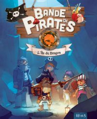 Bande de pirates, L'île du dragon