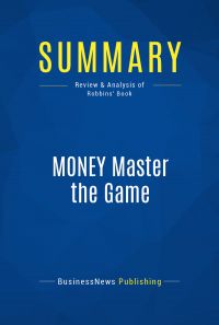 Summary: MONEY Master the Game