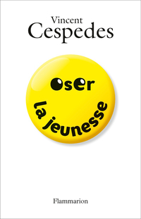 Oser la jeunesse