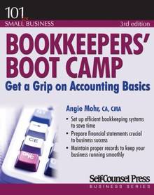 Bookkeepers' boot Camp : Get a Grip on Accounting Bacis