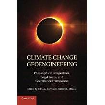 Climate Change Geoengineering: Philosophical Perspectives, Legal Issues, and Governance Frameworks