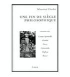 Une fin de siècle philosophiqÉPUISÉ