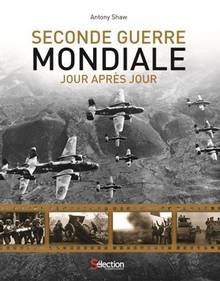 Seconde guerre mondiale jour après jour