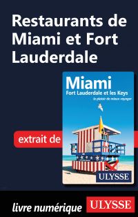 Restaurants de Miami et Fort Lauderdale