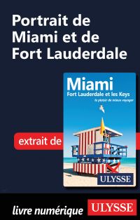 Portrait de Miami et de Fort Lauderdale