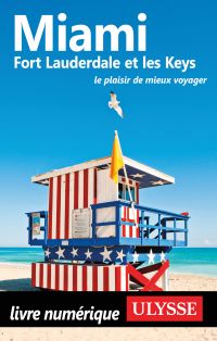 Miami, Fort Lauderdale et les Keys