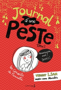 Journal d'une peste, t. 2 :  Moi, amoureuse ? Jamais !