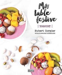 Ma table festive : Yogourt