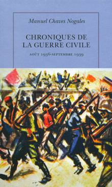 Chroniques de la guerre civile : août 1936-septembre 1939