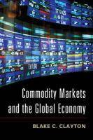 Commodity Markets and the global economy 