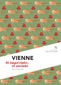 Vienne : Si impériale, si sociale