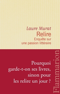 Relire : enquête sur une passion littéraire 