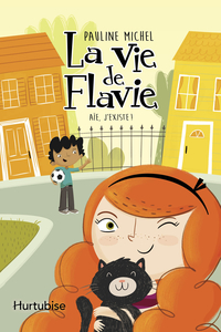 La vie de Flavie, vol. 1, Aie, j'existe! 