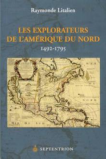 Explorateurs de l'Amérique du nord 1492-1795