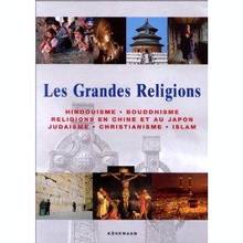 Grandes religions, Les Hindouisme, bouddhisme...