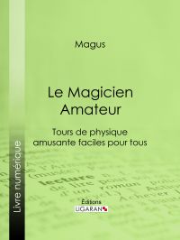 Le Magicien Amateur