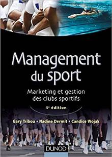 Management du sport : marketing et gestion des clubs sportifs