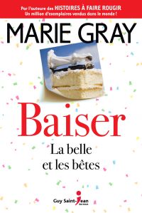 Baiser Volume 3, La belle et les bêtes