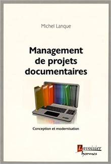 Management de projets documentaires : conception et modernisation