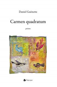 Carmen quadratum : poème