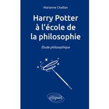 Harry Potter à l'école de la philosophie : étude philosophique