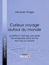 Curieux voyage autour du monde