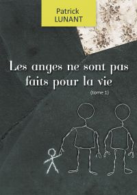 Les anges ne sont pas faits pour la vie