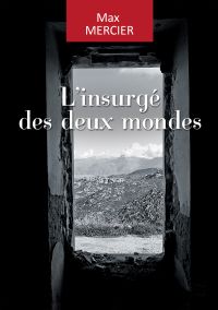 L'insurgé des deux mondes