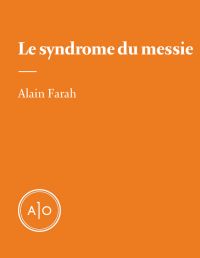 Le syndrome du messie