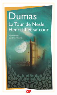 La tour de Nesle, Henri III et sa cour 