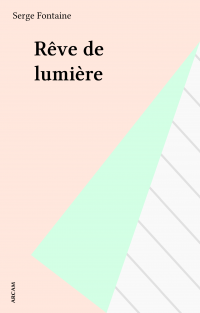 Rêve de lumière