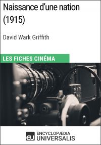 Naissance d'une nation de David Wark Griffith