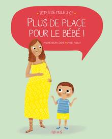 Plus de place pour le bébé !