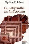 Labyrinthe, un fil d'Ariane (Le)