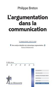 Argumentation dans la communication, L' : 5e édition