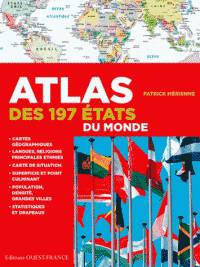 Atlas des 197 Etats du monde : statistiques et drapeaux 