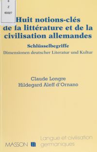 Huit notions clés de la littérature et de la civilisation allemandes