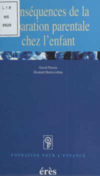 Conséquences de la séparation parentale sur l'enfant