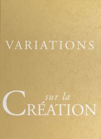 Variations sur la création