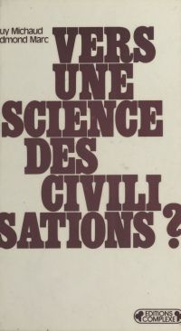 Vers une science des civilisations