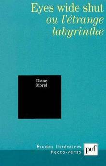 Eyes wide shut ou l'étrange labyrinthe