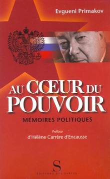 Au coeur du pouvoir : mémoires politiques