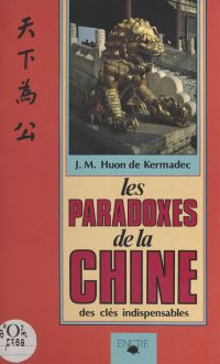 Les Paradoxes de la Chine